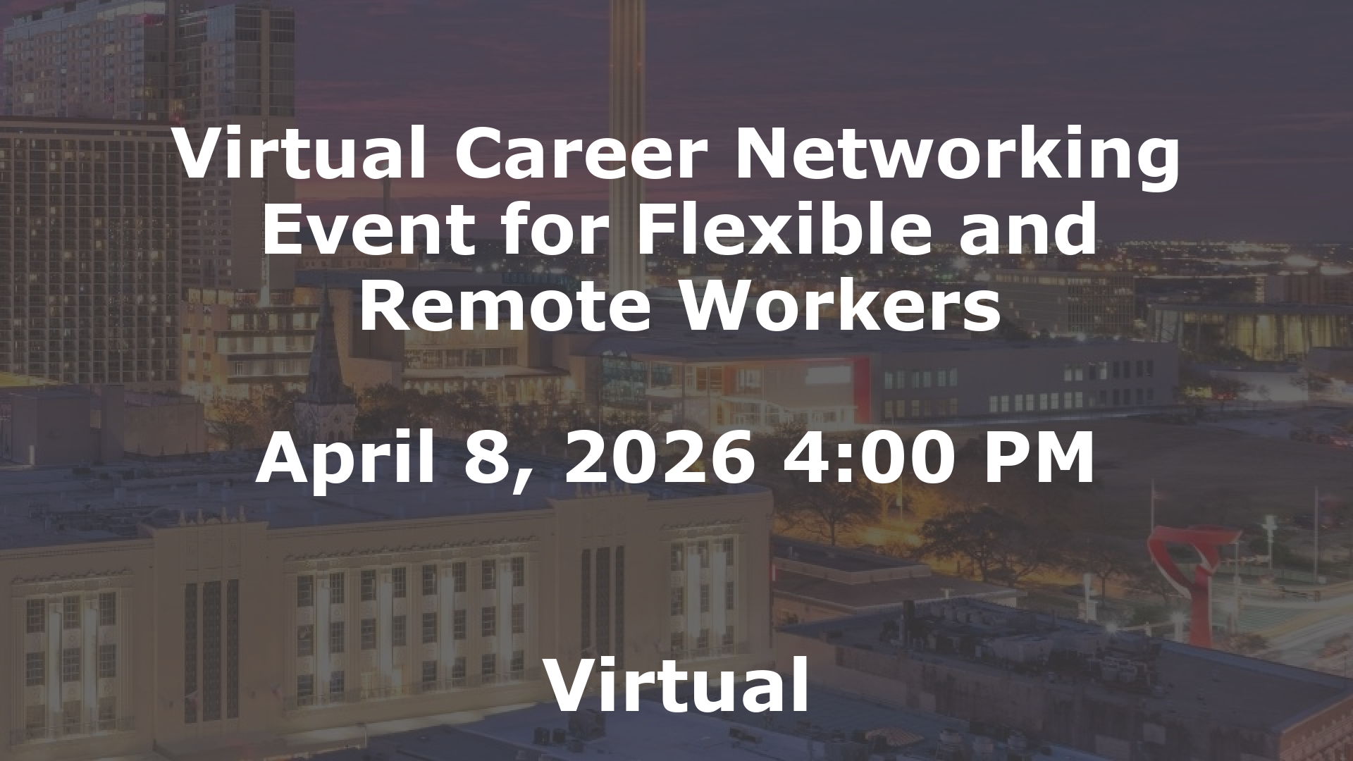 Virtual Career Networking Event for Flexible and Remote Workers event image